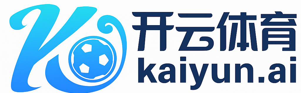 开云·体育(kaiyun)官方网站_app下载kaiyun sports